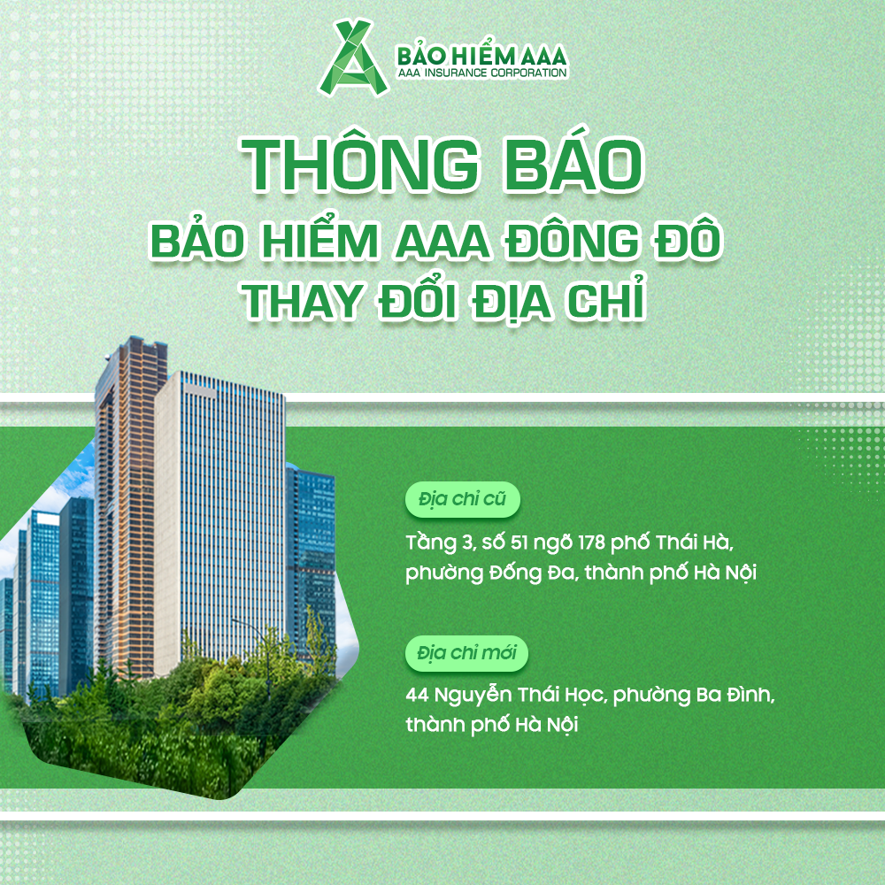 THÔNG BÁO THAY ĐỔI ĐỊA ĐIỂM TỔNG CÔNG TY CỔ PHẦN BẢO HIỂM AAA - CHI NHÁNH ĐÔNG ĐÔ (CẬP NHẬT THÁNG 2/2026)